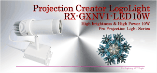 ロゴライトRX−GXNV1−LED10W/Ultra Bright CREE LED10W搭載!お手軽シリーズで2000lm実現のロゴライト!/プロフェッショナルロゴライトシリーズ【LEDロゴライトなら演出ロゴライトのパイオニアブランドAXIZLight!】 ロゴライトRX−GXNV1−LED10W/Ultra Bright CREE LED10W搭載!お手軽シリーズで2000lm実現のロゴライト!/プロフェッショナルロゴライトシリーズ【LEDロゴライトなら演出ロゴライトのパイオニアブランドAXIZLight!】